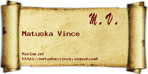 Matuska Vince névjegykártya